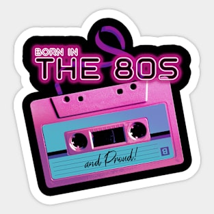 Born In The 80s Vintage Audio Cassette Tape Mixtape Sticker